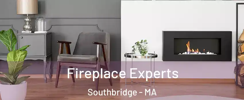  Fireplace Experts Southbridge - MA