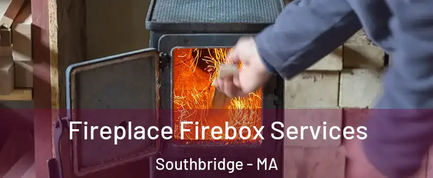  Fireplace Firebox Services Southbridge - MA