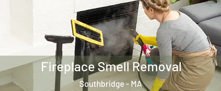 Fireplace Smell Removal Southbridge - MA