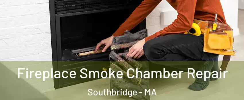  Fireplace Smoke Chamber Repair Southbridge - MA