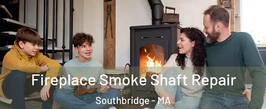  Fireplace Smoke Shaft Repair Southbridge - MA