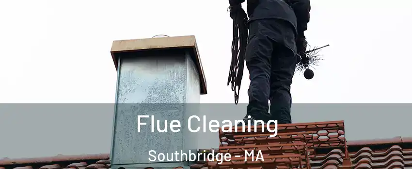 Flue Cleaning Southbridge - MA