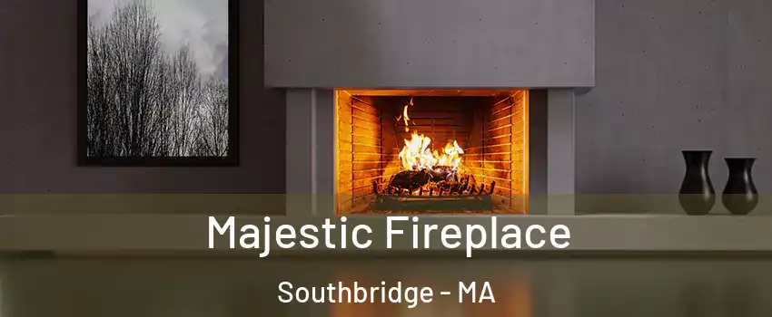  Majestic Fireplace Southbridge - MA