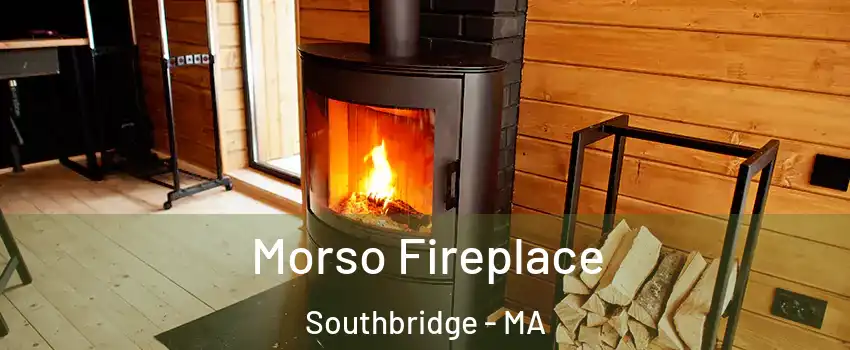 Morso Fireplace Southbridge - MA