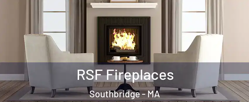  RSF Fireplaces Southbridge - MA