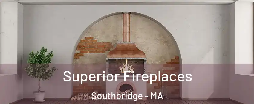  Superior Fireplaces Southbridge - MA