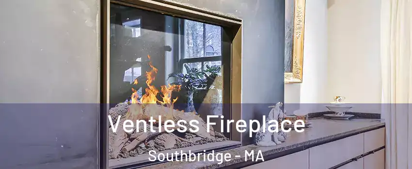  Ventless Fireplace Southbridge - MA